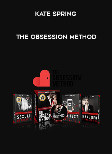 Kate Spring - The Obsession Method courses available download now.