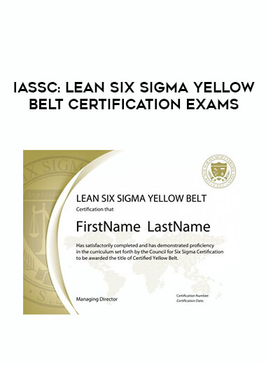 IASSC : Lean Six Sigma Yellow Belt Certification Exams courses available download now.