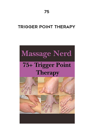75 Trigger Point Therapy courses available download now.