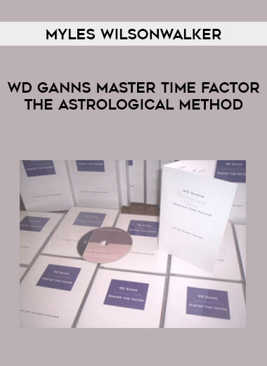 Myles WilsonWalker - WD Ganns Master Time Factor. The Astrological Method courses available download now.
