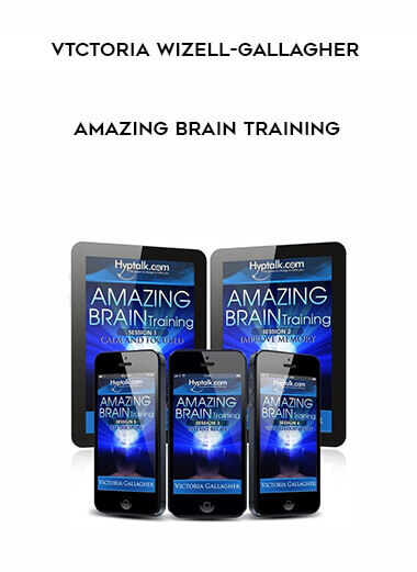 Vtctoria Wizell-Gallagher - Amazing Brain Training courses available download now.