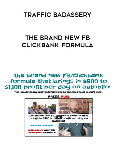 Traffic Badassery - The Brand New FBClickbank Formula courses available download now.