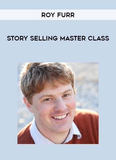 Roy Furr - Story Selling Master Class courses available download now.