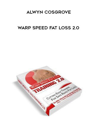 Alwyn Cosgrove - Warp Speed Fat loss 2.0 courses available download now.