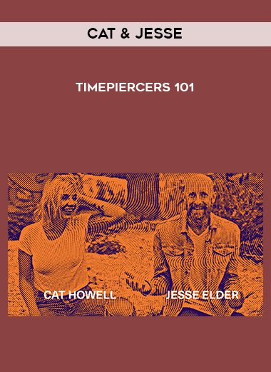 Cat & Jesse - TimePiercers 101 courses available download now.
