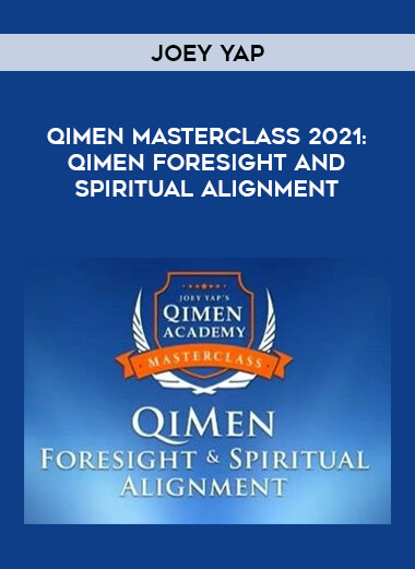 Joey Yap Qimen Masterclass 2021 : QiMen Foresight and Spiritual Alignment courses available download now.