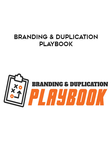 Branding & Duplication Playbook courses available download now.