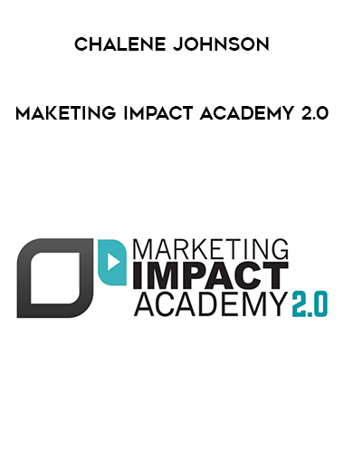 Chalene Johnson - Maketing Impact Academy 2.0 courses available download now.