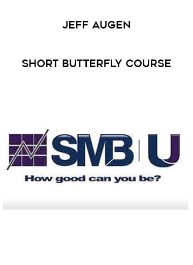 Jeff Augen Short Butterfly Course courses available download now.