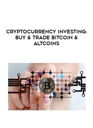Cryptocurrency Investing: Buy & Trade Bitcoin & Altcoins courses available download now.