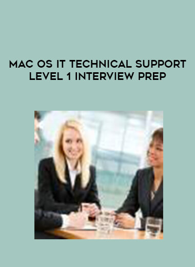 MAC OS IT Technical Support Level 1 Interview Prep courses available download now.