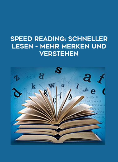 Speed Reading: Schneller lesen - mehr merken und verstehen courses available download now.