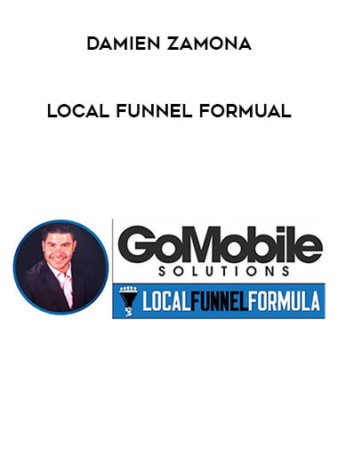 Damien Zamona - Local Funnel Formual courses available download now.