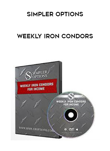 Simpler Options - Weekly Iron Condors courses available download now.