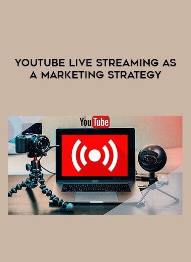 YouTube Live Streaming as a Marketing Strategy courses available download now.