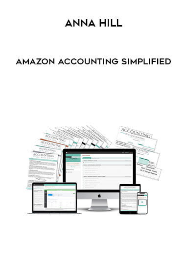 Anna Hill - Amazon Accounting Simplified courses available download now.