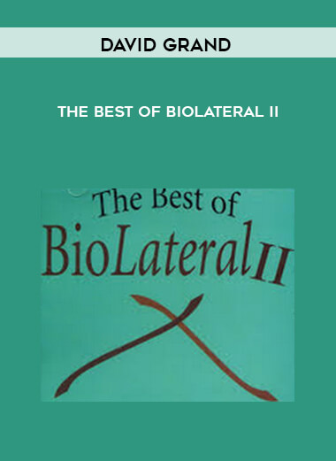 David Grand - The Best Of BioLateral II courses available download now.