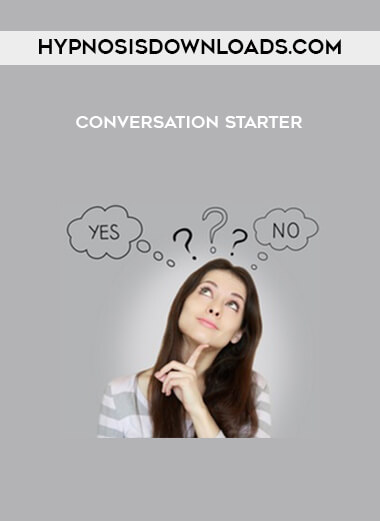 HypnosisDownloads.com - Conversation Starter courses available download now.