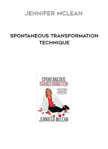 Jennifer McLean - Spontaneous Transformation Technique courses available download now.
