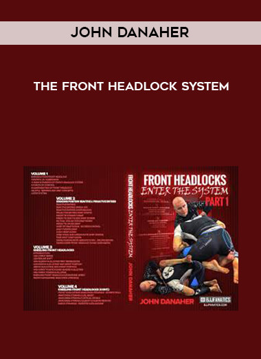 John Danaher - The Front Headlock System courses available download now.