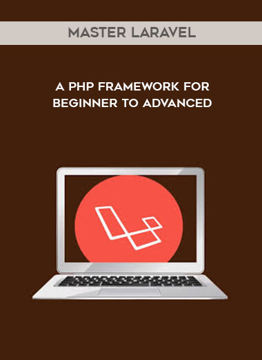 Master Laravel - A php framework for Beginner to Advanced courses available download now.