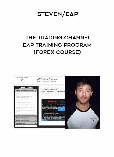Steven/EAP - The Trading Channel - EAP Training Program (Forex Course) courses available download now.