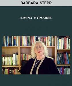 Barbara Stepp - Simply Hypnosis courses available download now.