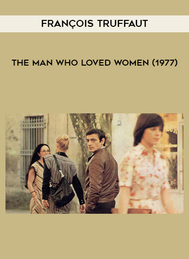 François Truffaut - The Man Who Loved Women (1977) courses available download now.
