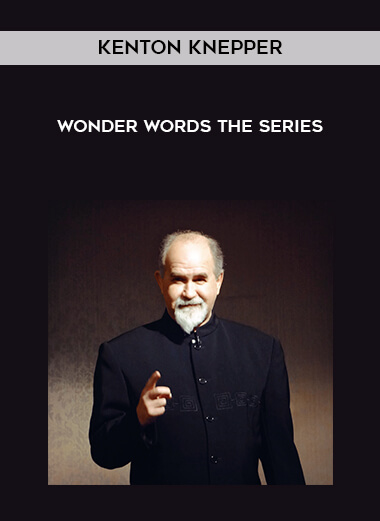Kenton Knepper - Wonder Words - The Series courses available download now.