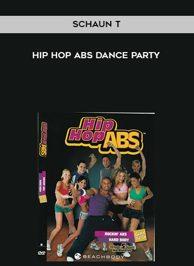 Schaun T - Hip Hop Abs Dance Party courses available download now.