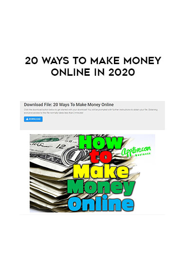 20 Ways To Make Money Online in 2020 courses available download now.