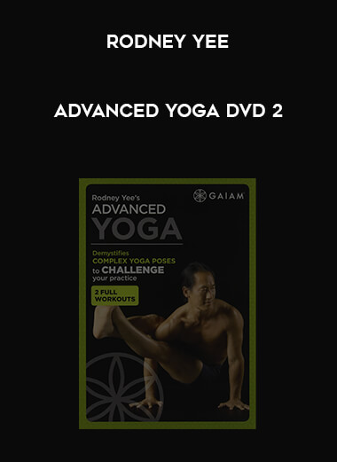 Advanced Yoga Rodney Yee DVD 2 courses available download now.