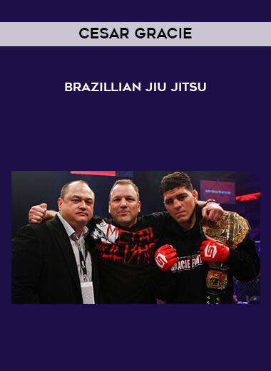 Cesar Gracie - Brazillian Jiu - Jitsu courses available download now.