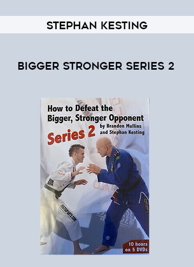 Stephan Kesting - Bigger Stronger Series 2 courses available download now.