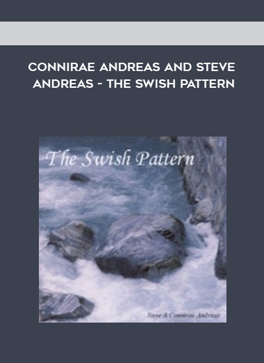 Connirae Andreas and Steve Andreas - The Swish Pattern courses available download now.