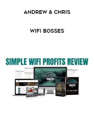 Andrew & Chris - WiFi Bosses courses available download now.