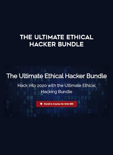 The Ultimate Ethical Hacker Bundle courses available download now.