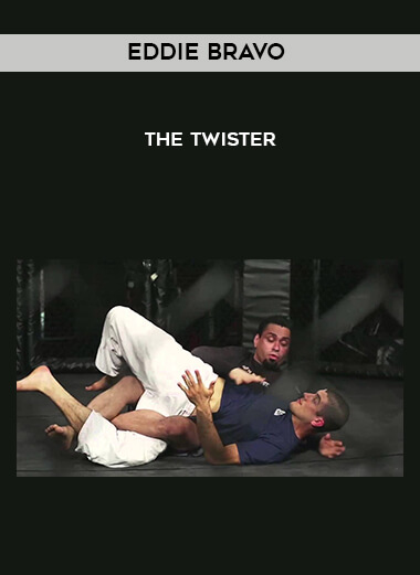 Eddie Bravo - The Twister courses available download now.