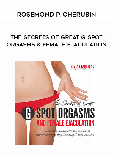 The Secrets of Great G-Spot Orgasms & Female Ejaculation courses available download now.