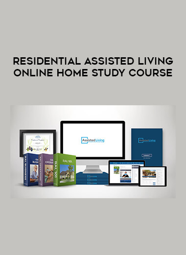 Residential Assisted Living Online Home Study Course courses available download now.