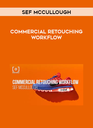 Commercial Retouching Workflow - Sef McCullough courses available download now.