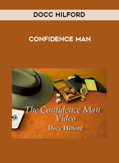 Docc Hilford - Confidence Man courses available download now.