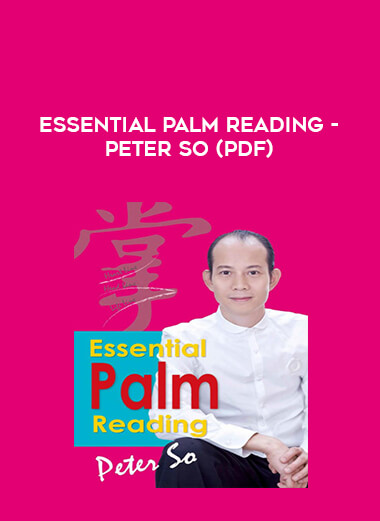 Essential Palm Reading - Peter So (PDF) courses available download now.