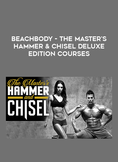 Beachbody - The Master's Hammer & Chisel DELUXE EDITION Courses from https://illedu.com