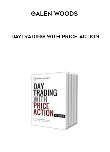 Galen Woods - DayTrading with Price Action courses available download now.