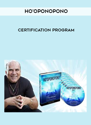 Ho’oponopono Certification Program courses available download now.