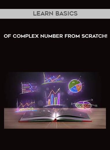 Learn Basics of Complex Number from scratch! courses available download now.