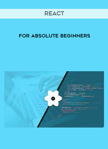 React for Absolute Beginners courses available download now.