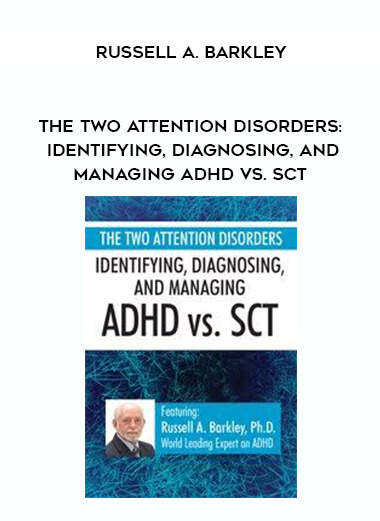 The Two Attention Disorders: Identifying