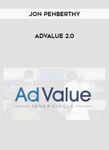 Jon Penberthy - AdValue 2.0 courses available download now.